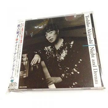 Toshiko Akiyoshi: Night & Dream – Japan, 1999