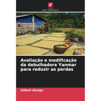 Akolgo, Gilbert: Avaliação e modificação da debulhadora Yanmar para reduzir as perdas