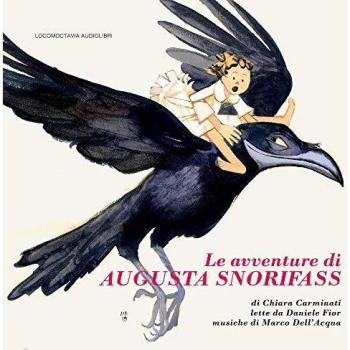 Le avventure di Augusta Snorifass. Audiolibro