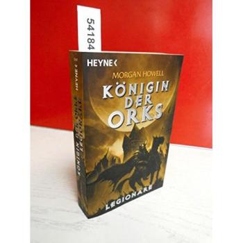 Königin der Orks 02. Legionäre