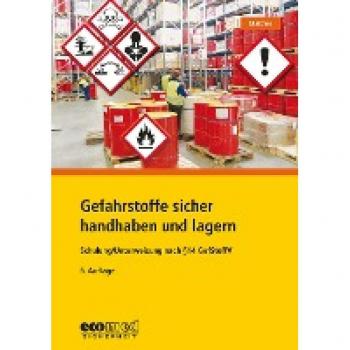 Gefahrstoffe sicher handhaben und lagern: Schulung/Unterweisung nach § 14 GefStoffV