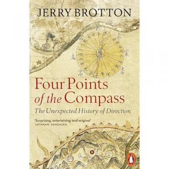 Four Points of the Compass : The Unexpected History of Direction