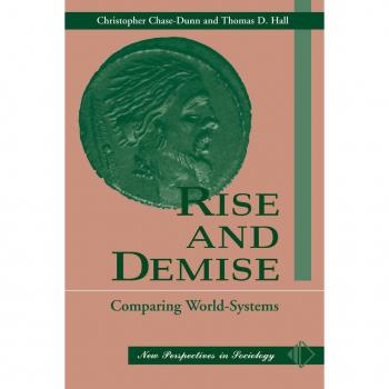 Rise And Demise by Thomas D Hall