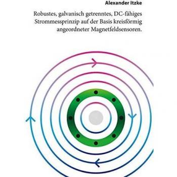 Robustes galvanisch getrenntes DC-fähiges Strommessprinzip auf der Basis kreisförmig angeordneter Magnetfeldsensoren
