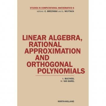 Vitalsource Technologies, Inc. Linear Algebra, Rational Approximation And Orthogonal Polynomials