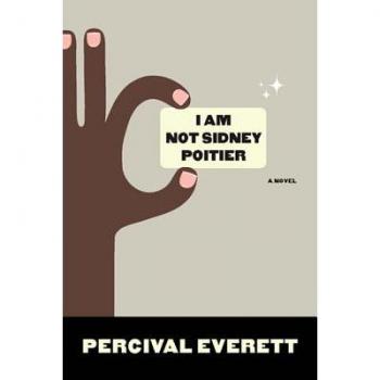 Percival Everett I Am Not Sidney Poitier