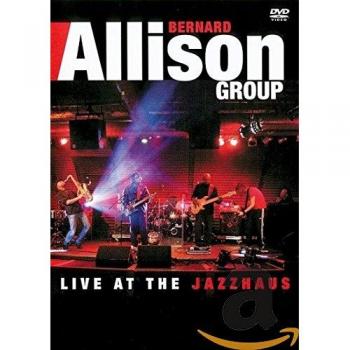 Allison, Bernard Live At The Jazzhaus