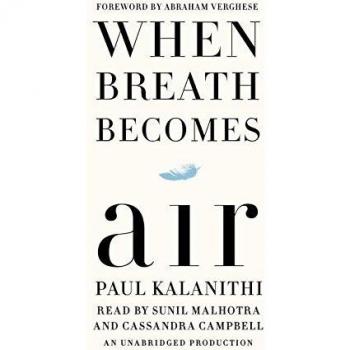 When Breath Becomes Air by Paul Kalanithi (2016, Compact Disc, Unabridged...