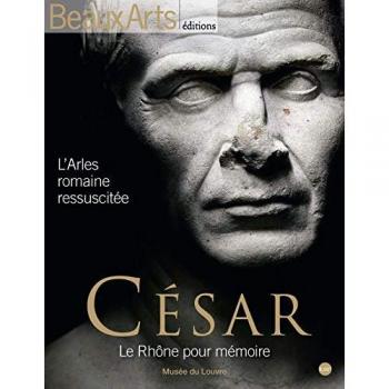 César : Le Rhône pour mémoire