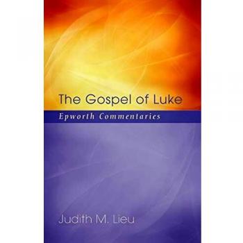 The Gospel of Luke: Epworth Commentaries