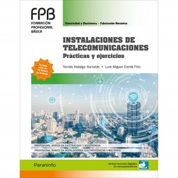 Instalaciones de telecomunicaciones. Prácticas y ejercicios (Tapa blanda).