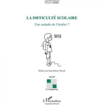 La difficulté scolaire: Une maladie de l'écolier ?