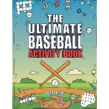 Taylor, Kurt: The Ultimate Baseball Activity Book