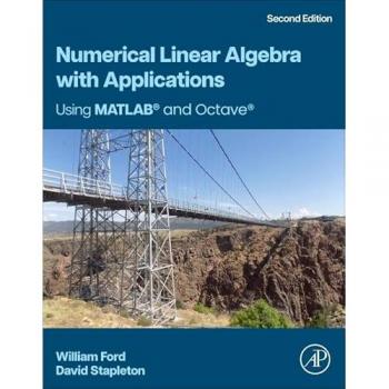 Numerical Linear Algebra with Applications : Using MATLAB and Octave
