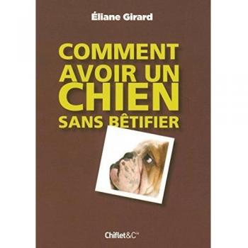 COMMENT AVOIR UN CHIEN SANS BETIFIER