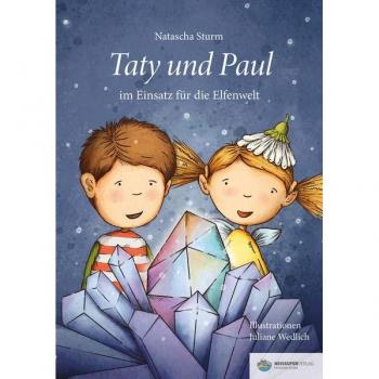 Taty und Paul im Einsatz für die Elfenwelt