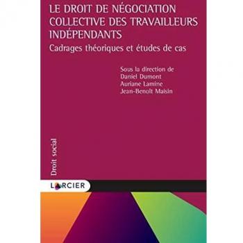 Le droit de négociation collective des travailleurs indépendants