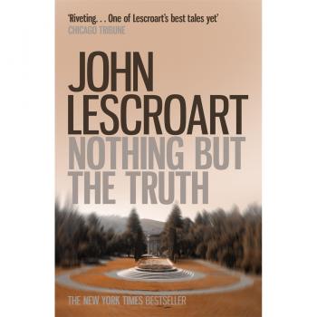 Nothing But the Truth (Dismas Hardy series, book 6)