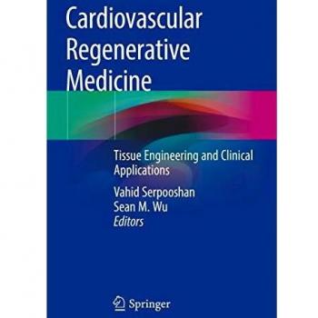 Cardiovascular Regenerative Medicine: Tissue Engineering and Clinical Applications