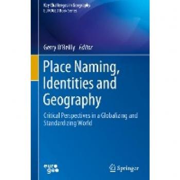 Place Naming, Identities and Geography