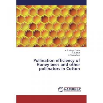 Pollination efficiency of Honey bees and other pollinators in Cotton