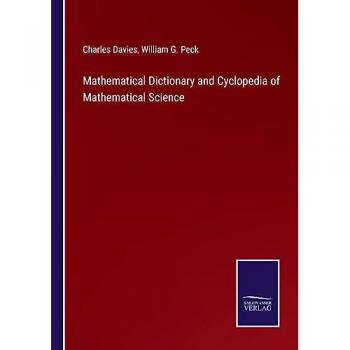 Mathematical Dictionary and Cyclopedia of Mathematical Science