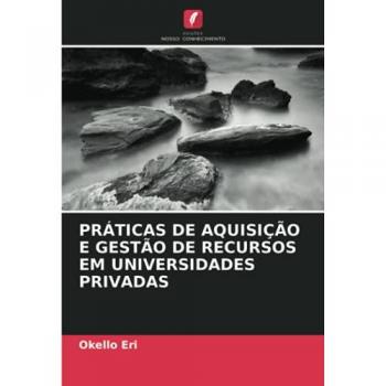 PRÁTICAS DE AQUISIÇÃO E GESTÃO DE RECURSOS EM UNIVERSIDADES PRIVADAS