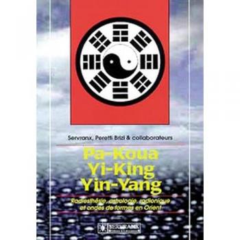 Pa-Koua, Yi-King, Yin-Yang en radiesthésie
