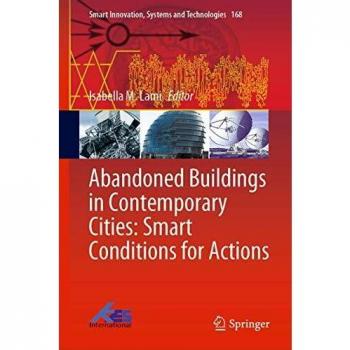 Abandoned Buildings in Contemporary Cities: Smart Conditions for Actions