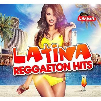 Various Latina Reggaeton Hits