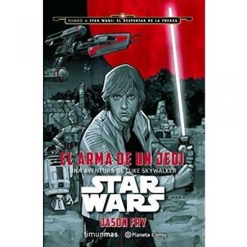Star Wars El arma de un Jedi (novela): Una aventura de Luke Skywalker (Tapa blanda con solapas).