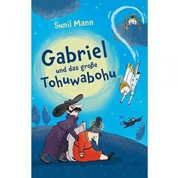 Gabriel und das grosse Tohuwabohu