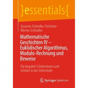 Mathematische Geschichten IV – Euklidischer Algorithmus, Modulo-Rechnung und Beweise