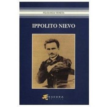 Ippolito Nievo. Atti del Convegno