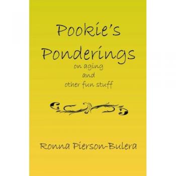 Pookie's Ponderings: On Aging and Other Fun Stuff