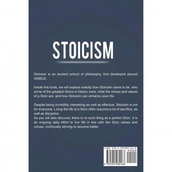 Stoicism: A Complete Guide to Stoicism, Stoic Philosophy, and the Wisdom of Stoicism