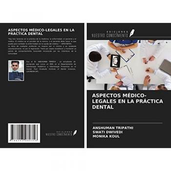 ASPECTOS MÉDICO-LEGALES EN LA PRÁCTICA DENTAL