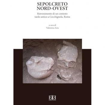 Sepolcreto Nord-Ovest. Rinvenimento di un contesto tardo antico a Cecchignola, Roma