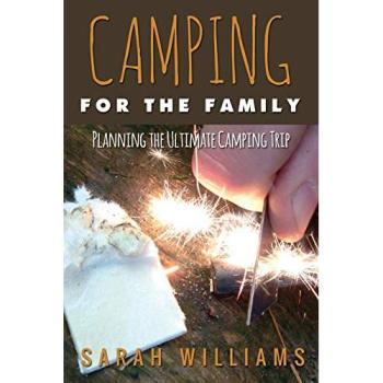 Camping for the Family Planning the Ultimate Camping Trip
