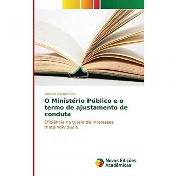 Bastos Filho, Orlando: O Ministério Público e o termo de ajustamento de conduta