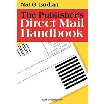 The Publisher's Direct Mail Handbook (The Professional Editing and Publishing Series)