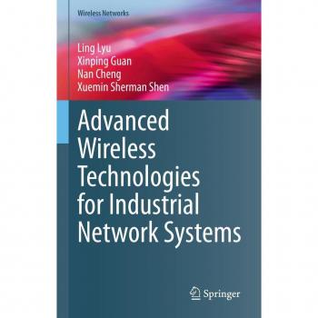 Advanced Wireless Technologies for Industrial Network Systems