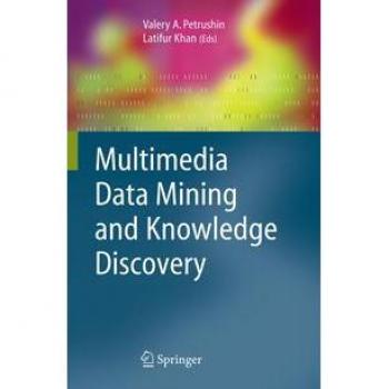 Multimedia Data Mining and Knowledge Discovery