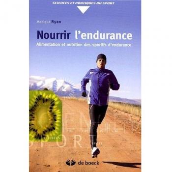 Nourrir l'endurance : Alimentation et nutrition des sportifs d'endurance