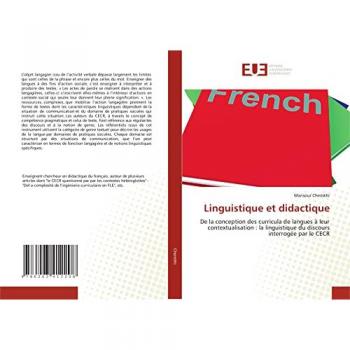 Linguistique et didactique: De la conception des curricula de langues à leur contextualisation : la linguistique du discours interrogée par le CECR