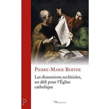Les Dissensions Ecclésiales, Un Défi Pour L'eglise Catholique