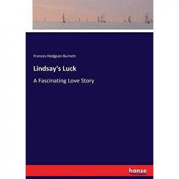 Lindsay's Luck: A Fascinating Love Story