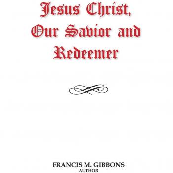 Jesus Christ, Our Savior and Redeemer