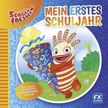 Gerd Hahns Sorgenfresser: Mein erstes Schuljahr