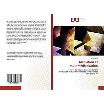 Médiation et multimédiatisation: Les types de médiation en jeu dans la production d'un portail scénarisé de ressources pédagogiques